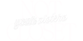 Not Your Sisters Closet Boutique 